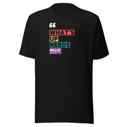 Unisex t-shirt - Whats up nerds